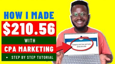 CPA Marketing For Beginners: How I made $210.56 A Day with CPA Marketing [Step by Step]