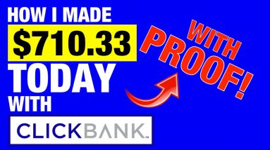 Clickbank For Beginners - How I Made $710 Today With Clickbank Affiliate Marketing!