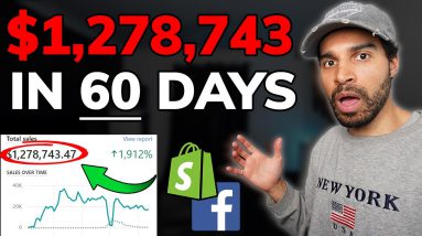 $1,278,743 in 60 Days Shopify Dropshipping [CASE STUDY]