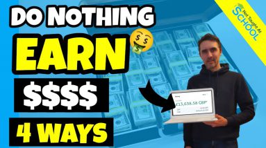 4 Ways To Make Money Online DOING NOTHING WITH PROOF