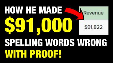 How My Subscriber Made $91,000 With Clickbank & DigiStore24 By Spelling Words Wrong!