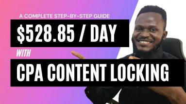 CPA Content Locking: How I made $528.85 with CPAgrip [Full Tutorial]