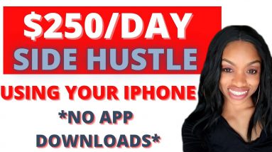 😀 Get Paid $250/Day From Your IPhone! EXTREMELY EASY & Unique Side Hustle From Home!