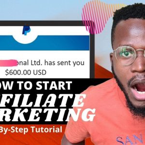 How to Start Affiliate Marketing for Beginners in 2021: I just made another $600 [Step by Step]
