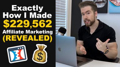 💰 How I Made $229,562 With Affiliate Marketing With THIS (2021)