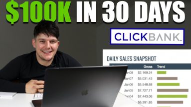How I Made $100K on Clickbank in ONE MONTH - Affiliate Marketing