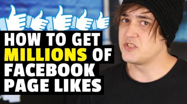 How to get Millions of Facebook Page Likes