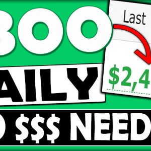 How To Make $300 a DAY & Make Money Online For FREE With NO Website!