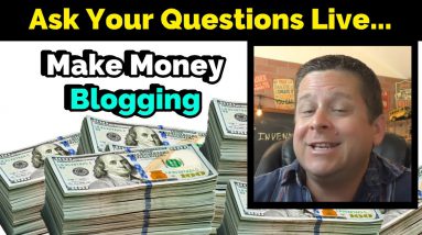 Make Money Blogging - LIVE Q And A - How Much Blogs REALLY Earn