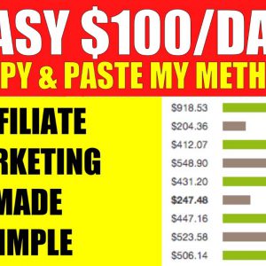 Copy & Paste To Earn $100 Per Day | Affiliate Marketing For Beginners (Step by Step)