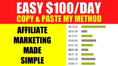 Copy & Paste To Earn $100 Per Day | Affiliate Marketing For Beginners (Step by Step)