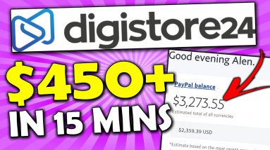 Make $450/Day in 15 Minutes | Digistore24 Tutorial for Beginners (Digistore24 Affiliate Marketing)