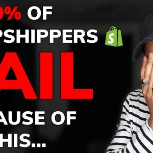 Why 99% of people FAIL at Dropshipping!
