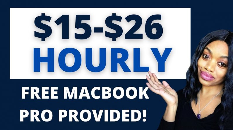 RARE $15-$26 Hourly Work From Home Online Job I Free MacBook Pro Notebook Of Your Choice!