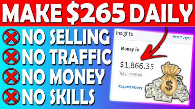 How To Make $265 a Day With CPA Marketing & Free Traffic (CPA Marketing For Beginners)