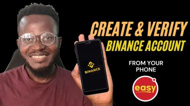 How To Create Binance Account and Verify with Your Phone [Step-by-Step Binance Tutorial]