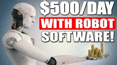 Make Money Online Using ROBOT A.I SOFTWARE & Earn $500/Day (Start Today)