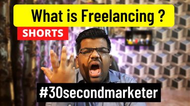 What is Freelancing ? #30secondmarketer #makemoneyonline #shorts