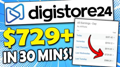 Make $729/Day in 30 Minutes | Digistore24 Tutorial for Beginners (Digistore24 Affiliate Marketing)