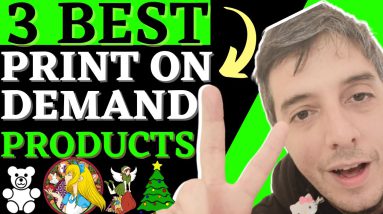 Best 3 Print On Demand Products You Can Sell For Free In 2022