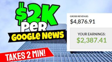 Earn 2000 In A Day From Google News Make Free Google Money 2021