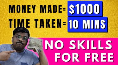 10 Minutes Of Work Can Pay $1000 (FREE) | Make Money Online With No Skill, No Website, No Money