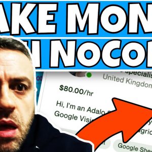 How To Make Money with No Code In 2022 (FULL A-Z TUTORIAL)