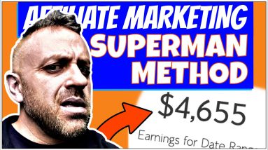 Affiliate Marketing for Beginners 2022 via the SUPERMAN METHOD (EASY $1k per Week + Bonus)