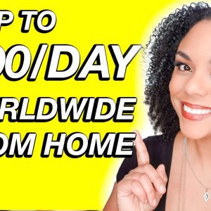 Up To $200/Day Work From Anywhere Jobs 2022!