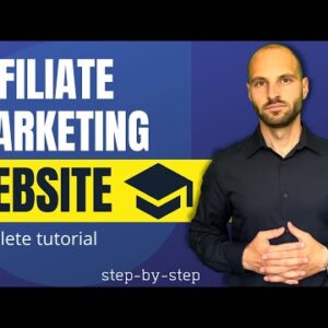Build A Profitable Affiliate Marketing Website - Ultimate Step By Step Tutorial
