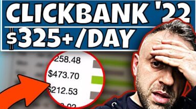 $325/Day - ClickBank for Beginners 2022 (SUPER UNDERGROUND METHOD)