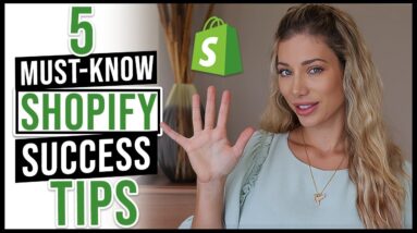 5 MUST KNOW Tips For Selling On Shopify in 2022