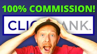 ACT NOW! Get 100% Commission (Make Money On Clickbank 2022)