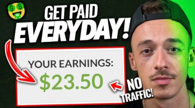 (NEW METHOD!) Make +$23.50 Every Day With NO TRAFFIC! (Make Money Online For Beginners)