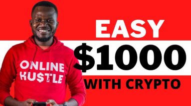 Earn $1000 with this Easy Crypto Strategy and Make Money Online