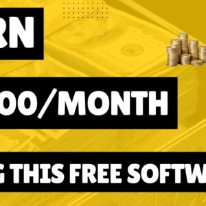 Earn $2,000 Monthly Using This FREE Software