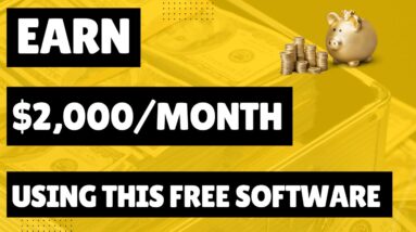 Earn $2,000 Monthly Using This FREE Software