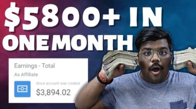 Earned $5800+ in First Month For Free | Affiliate Marketing For Beginners