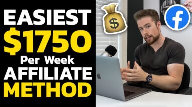 Easiest $1750/Week Affiliate Marketing Method  (2022)