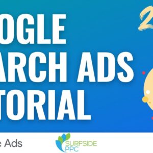 Google Search Ads Tutorial 2022 - How to Create Search Campaigns with Google AdWords