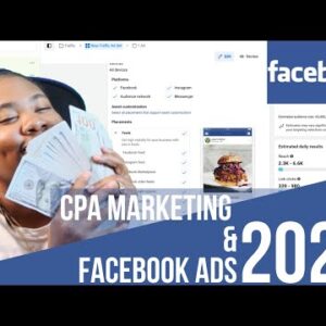HOW TO MAKE $100K W/ CPA AFFILIATE MARKETING ON FACEBOOK in 2022