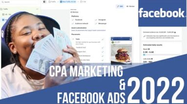 HOW TO MAKE $100K W/ CPA AFFILIATE MARKETING ON FACEBOOK in 2022
