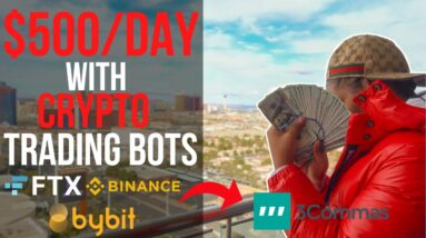 How To Make $500 Per Day w/ Crypto Trading Bots | Crypto Beginner Training