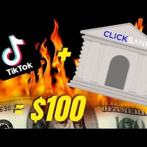 Make Quick $100 Per Day Using TikTok And ClickBank
