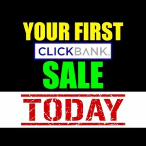 Make Your First Clickbank Sale in Under 24 Hours