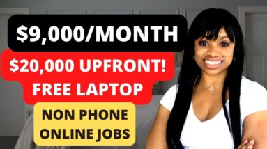 RARE $9,167 MONTHLY NON PHONE JOB I GET $20K UPFRONT I FREE LAPTOP TO WORK FROM HOME *ALL STATES*