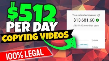 Copy & Paste Videos LEGALLY and Earn $517 Per Day (Without Making Videos 2022)