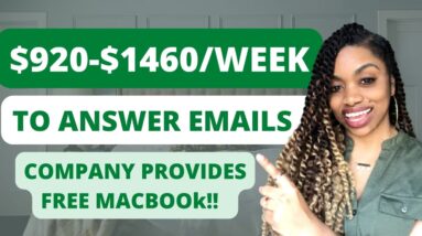 *FREE MacBook* EASY $920-$1400/Week! No Talking Just Respond To Emails I Work From Home Job 8/10