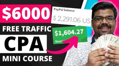 (Mini CPA Course) $6,000+ Earned For Free | CPA  Marketing Tutorial For Beginners 2022