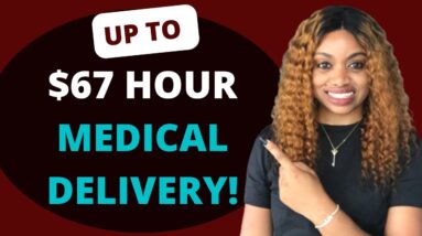 Get Paid $42-$67 Hour Delivering MEDICAL SUPPLIES💉 I USING YOUR CAR! EASY MONEY TO PAY YOUR BILLS!